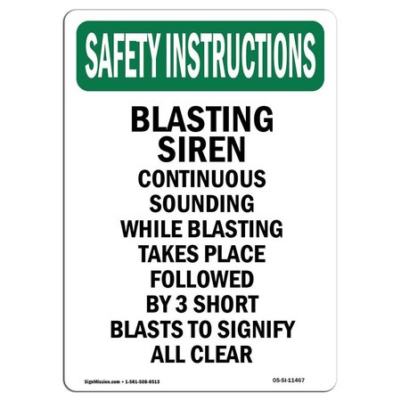 SIGNMISSION OSHA INSTRUCTIONS Sign, Blasting Siren Continuous Sounding, 18in X 12in Alum, 12" W, 18" L, Portrait OS-SI-A-1218-V-11467